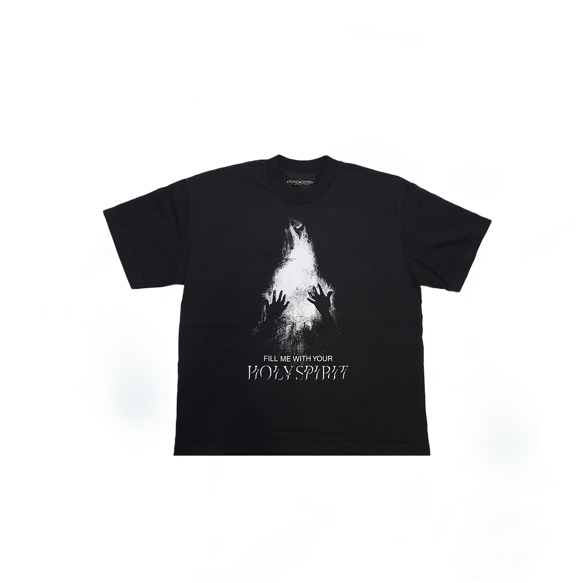 "FILL ME WITH YOUR HOLY SPIRIT" TEE